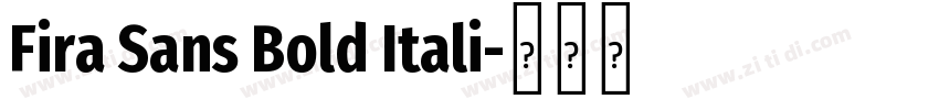 Fira Sans Bold Itali字体转换